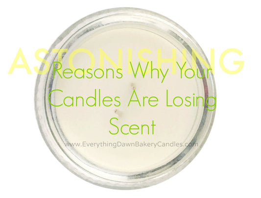 Astonishing Reasons Why Your Candles Are Losing Scent