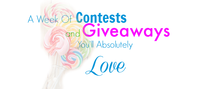 A Week Of Contests and Giveaways You'll Absolutely Love
