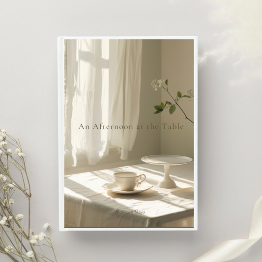 Everything Dawn An Afternoon at the Table