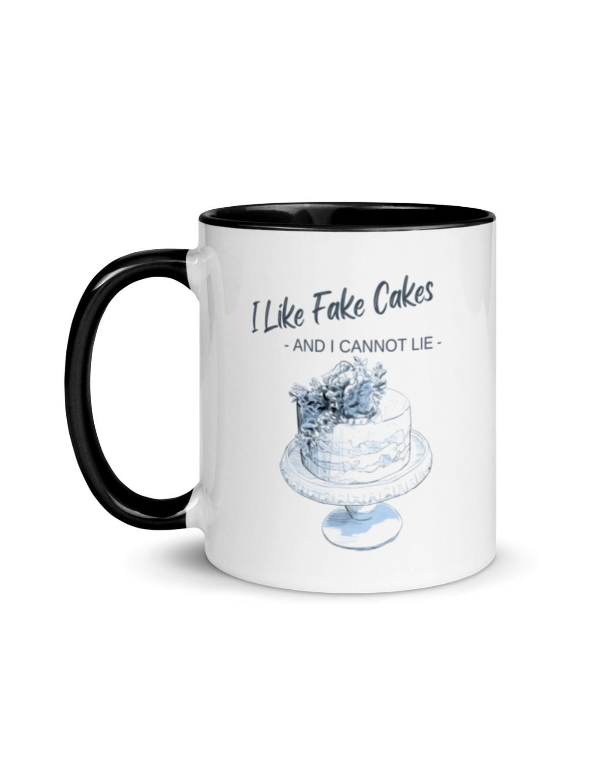 Everything Dawn I Like Fake Cakes Mug from Everything Dawn